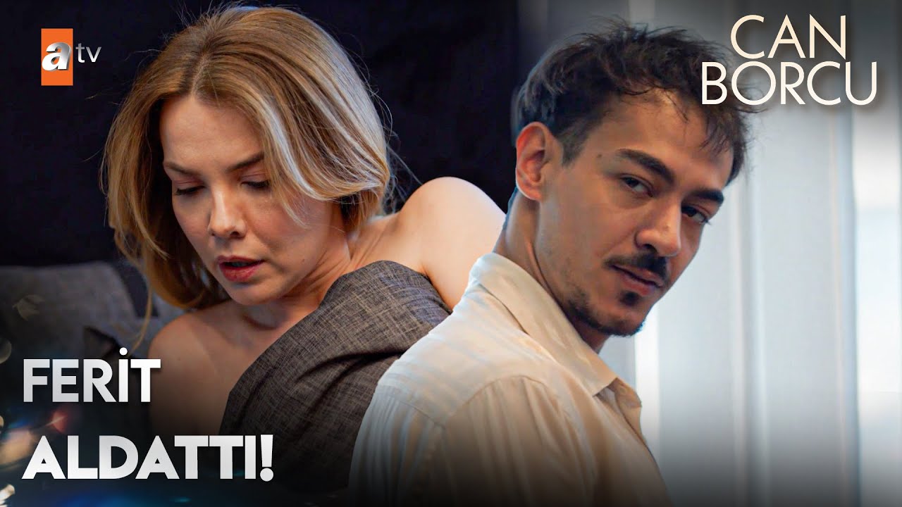 Ferit sevdiği kadına ihanet ediyor - Can Borcu 8. Bölüm