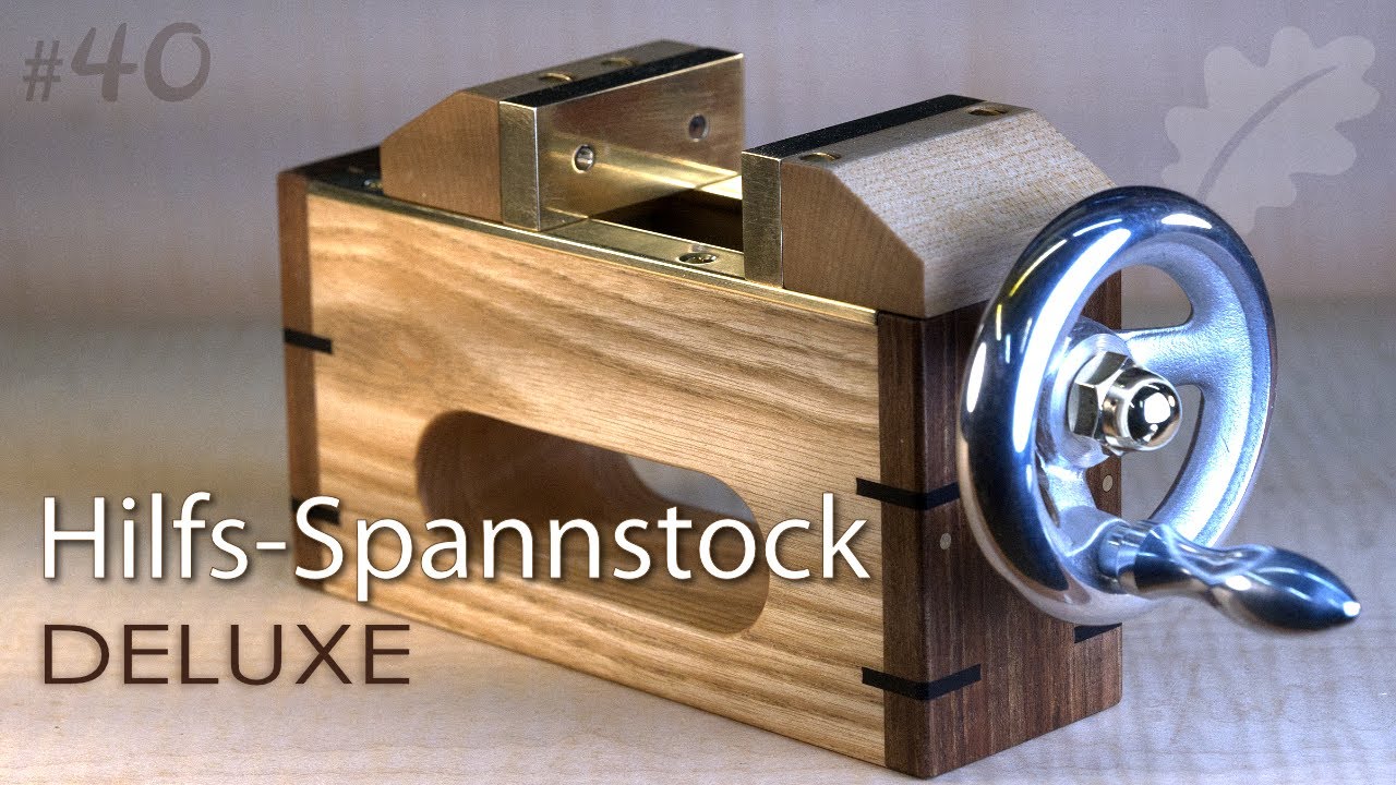 DIY Hilfs-Spannstock Deluxe - eine Hommage an den Ulmia Nr. 1812