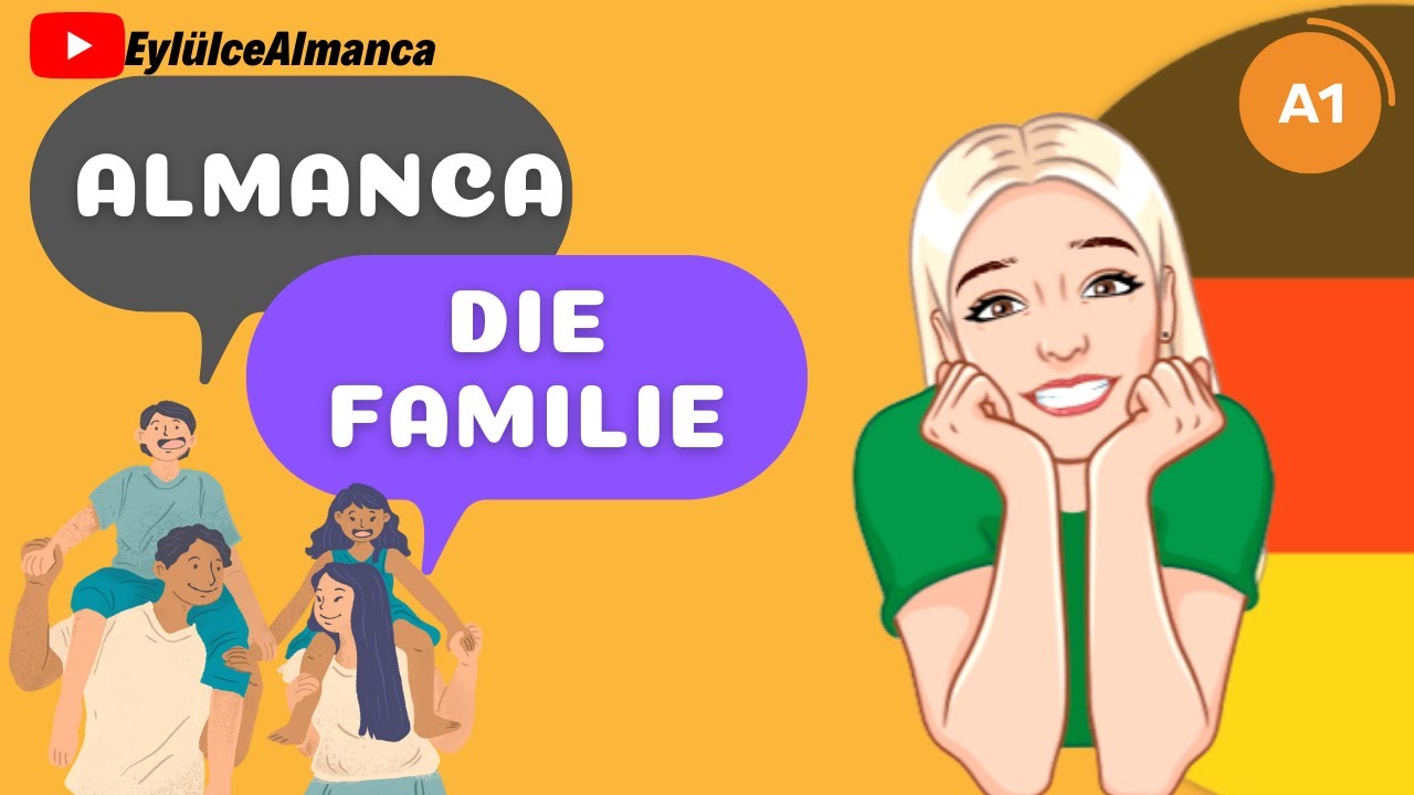 26. DERS / DİE FAMİLİE / Almanca AİLE VE AİLE ÜYELERİ