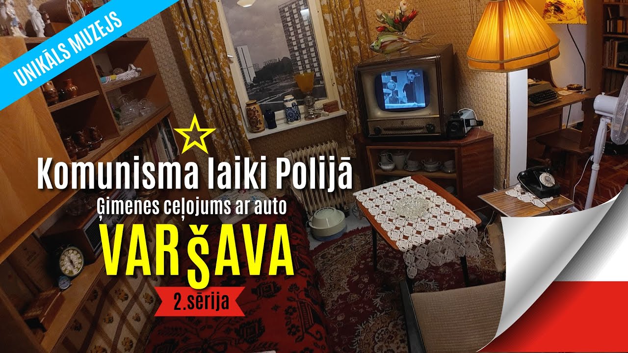 Dzīve komunisma laikā Polijā - muzeja apmeklējums. Ceļojums ar auto uz Varšavu. 2. sērija.