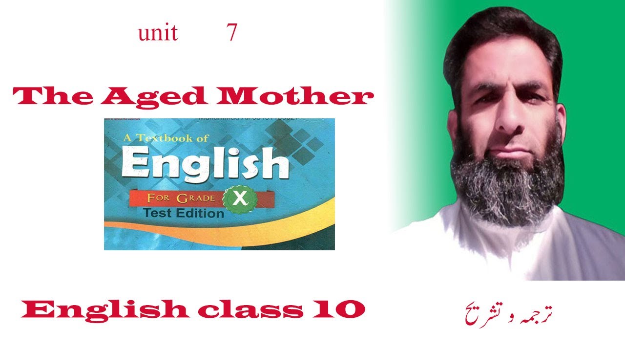 the aged mother||english class 10|| kpk text translation