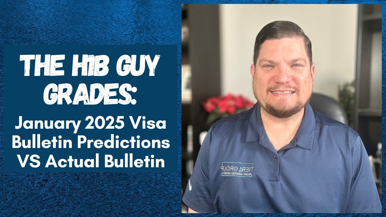 THE H1B GUY GRADES: January 2025 Visa Bulletin Predictions VS the Actual Visa Bulletin Released