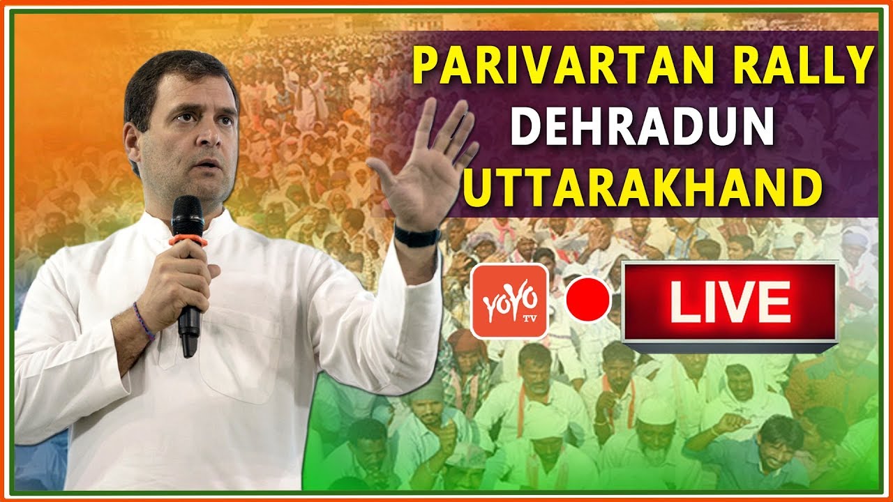 Rahul Gandhi LIVE | Addresses Parivartan Rally in Dehradun, Uttarakhand | Congress | YOYO TV LIVE