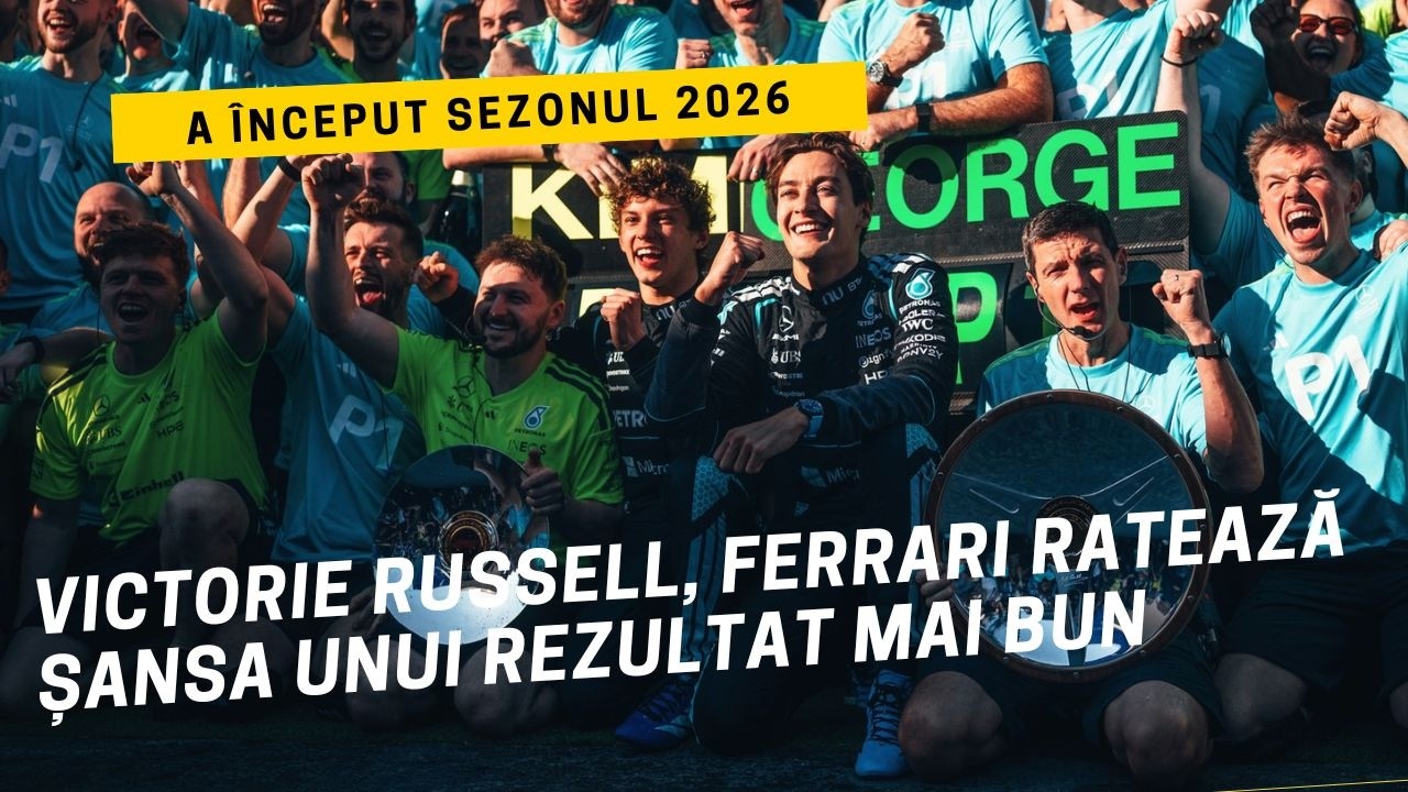 MOTORSPORTcast: Ferrari ratează o șansă, Russell câștigă prima cursă din 2026
