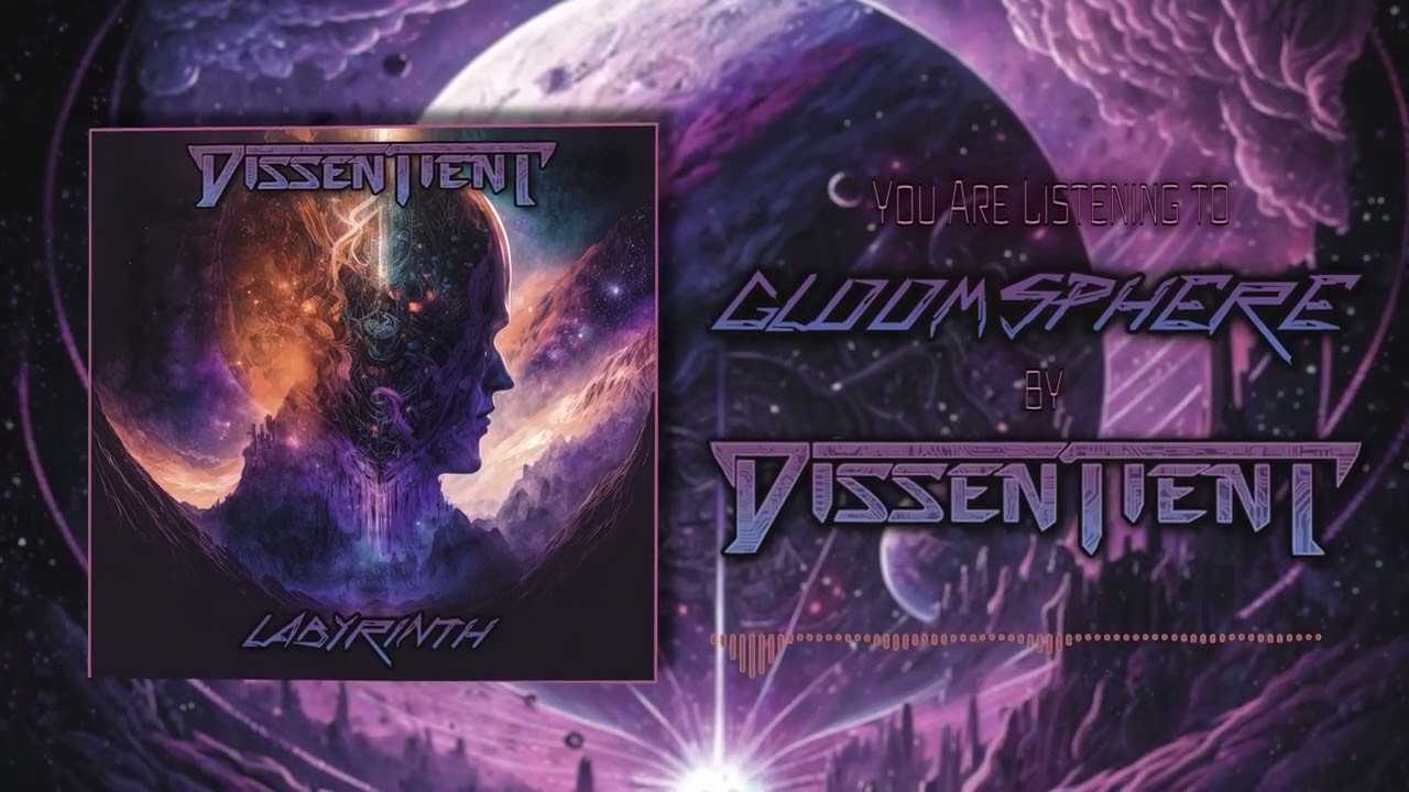 Dissentient - Gloomsphere (OFFICIAL Visualizer)