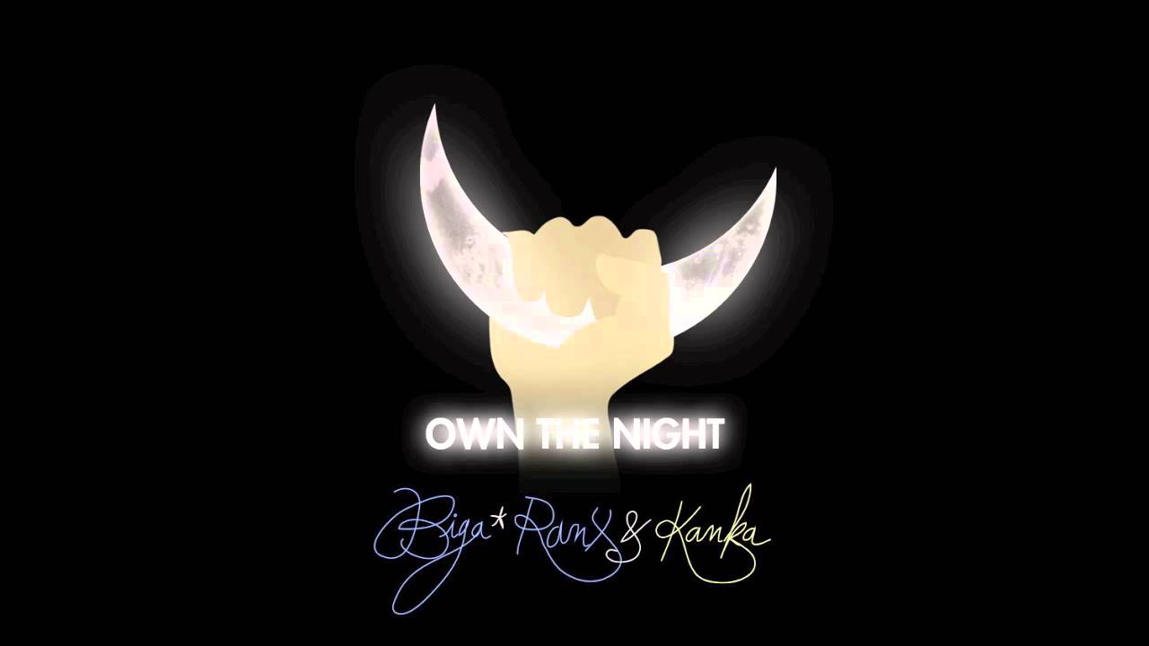 Biga*Ranx - Own The Night ft. Kanka (OFFICIAL AUDIO)