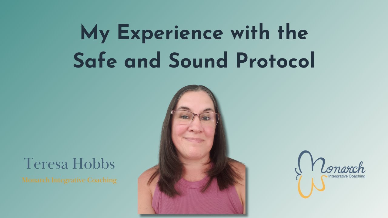 My Experience with the Safe and Sound Protocol