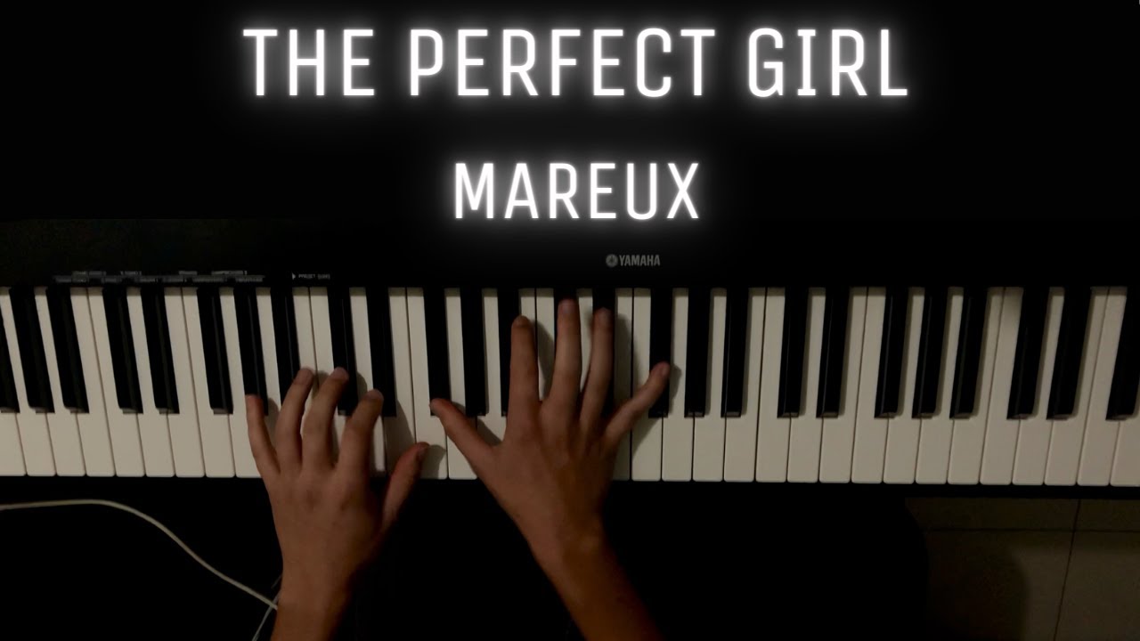 Mareux - The Perfect Girl | PIANO COVER