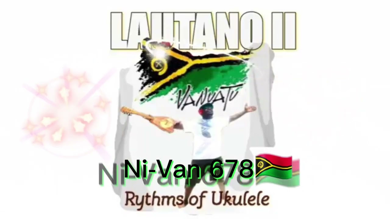 Rhythms of Ukulele - Lautano II LSB (Ni-Van 678🇻🇺)