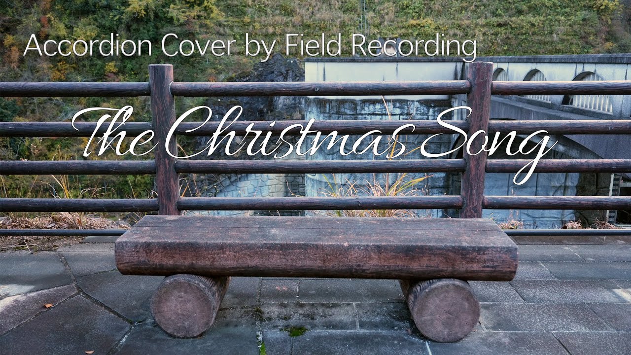 【Accordion Cover】The Christmas Song