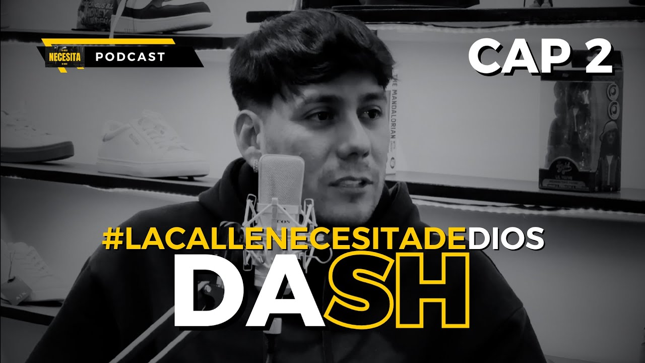 #LaCallenecesitadeDios - Entrevista Dash (Capítulo 02 - Temporada 1)