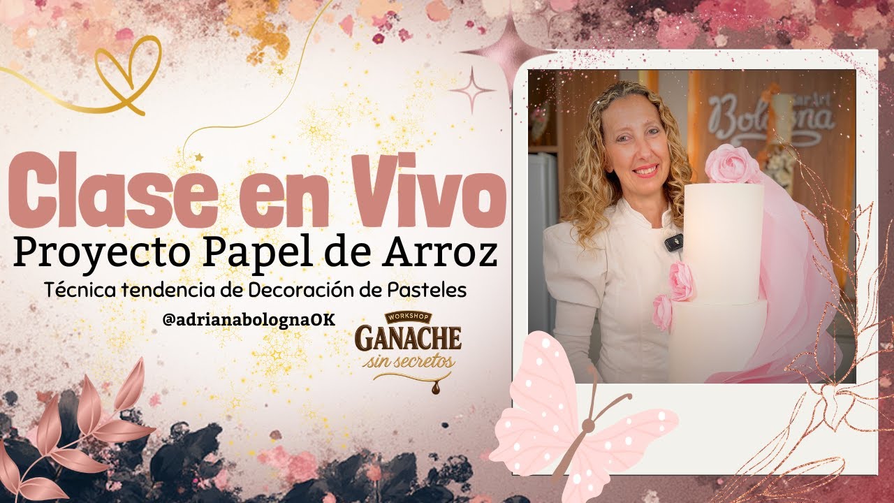Tendencia "Papel de Arroz" [Paso a Paso] | WorkShop "Ganache sin Secretos"