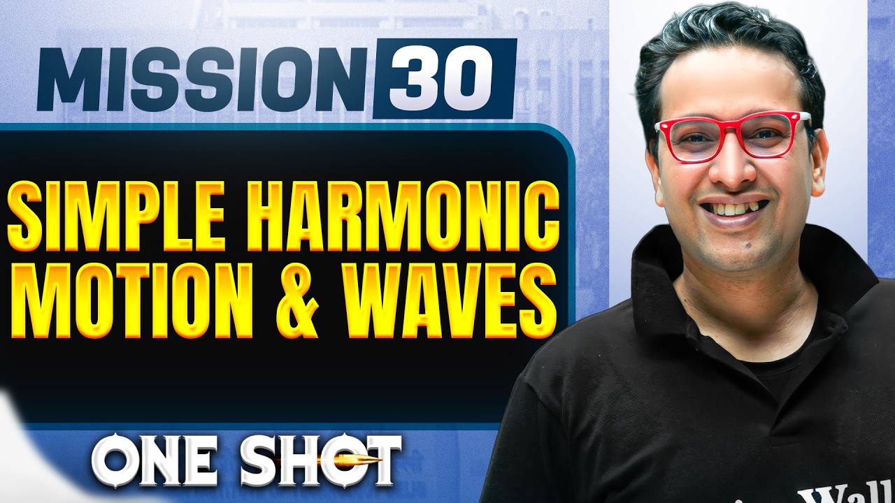 SIMPLE HARMONIC MOTION & WAVES in ONE SHOT || All Concept, Trick & PYQ | NEET 2026