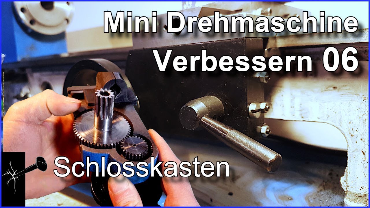 Teil 06 | Schlosskasten | Mini Drehmaschine 7 x 14 