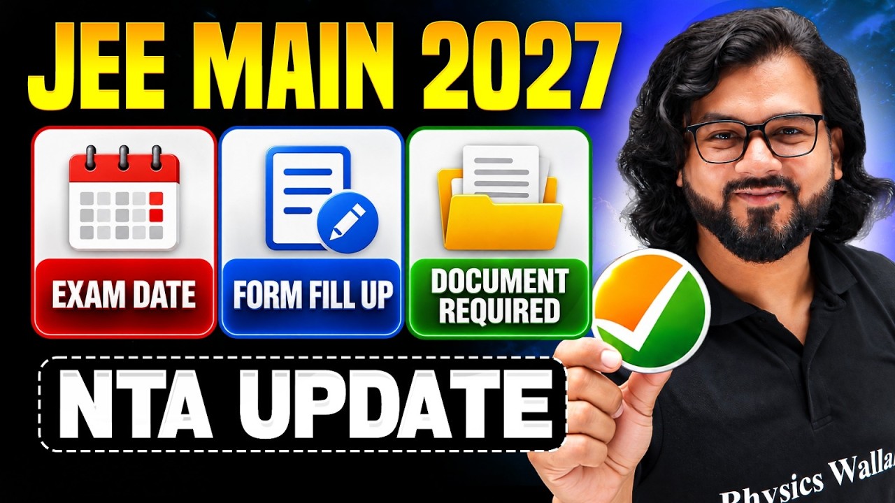 JEE Main 2027 | Exam Date, Form Fill Up & Documents | NTA Latest Update | Abhishek Sir