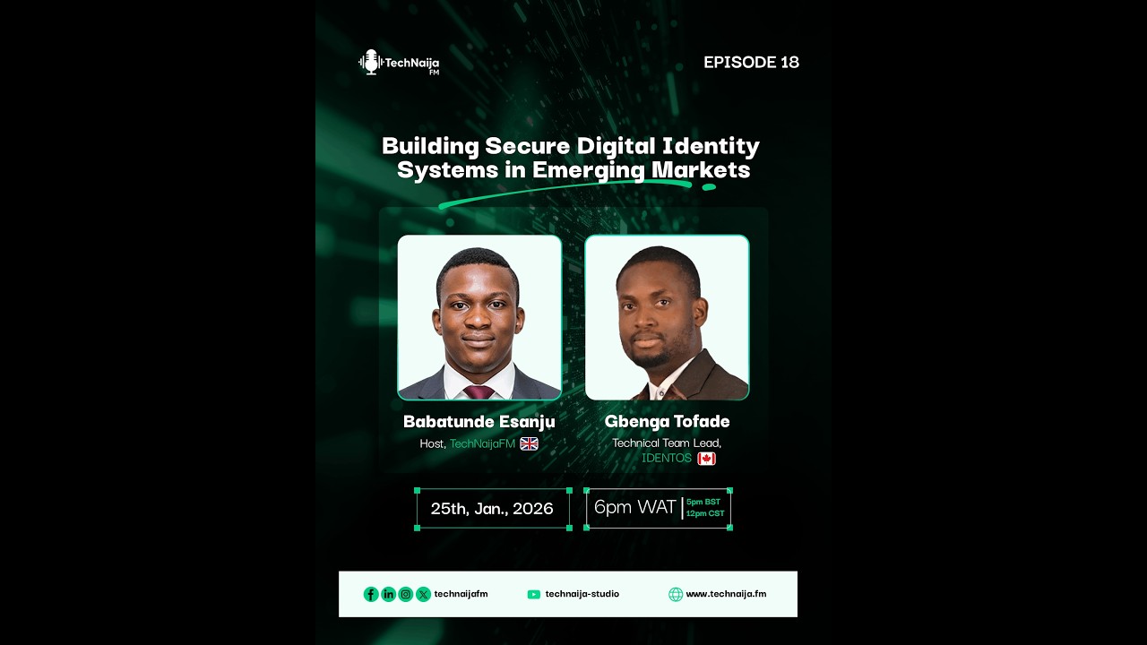TechNaija.FM Ep. 18 | Building Secure Digital Identity Systems in Emerging Markets