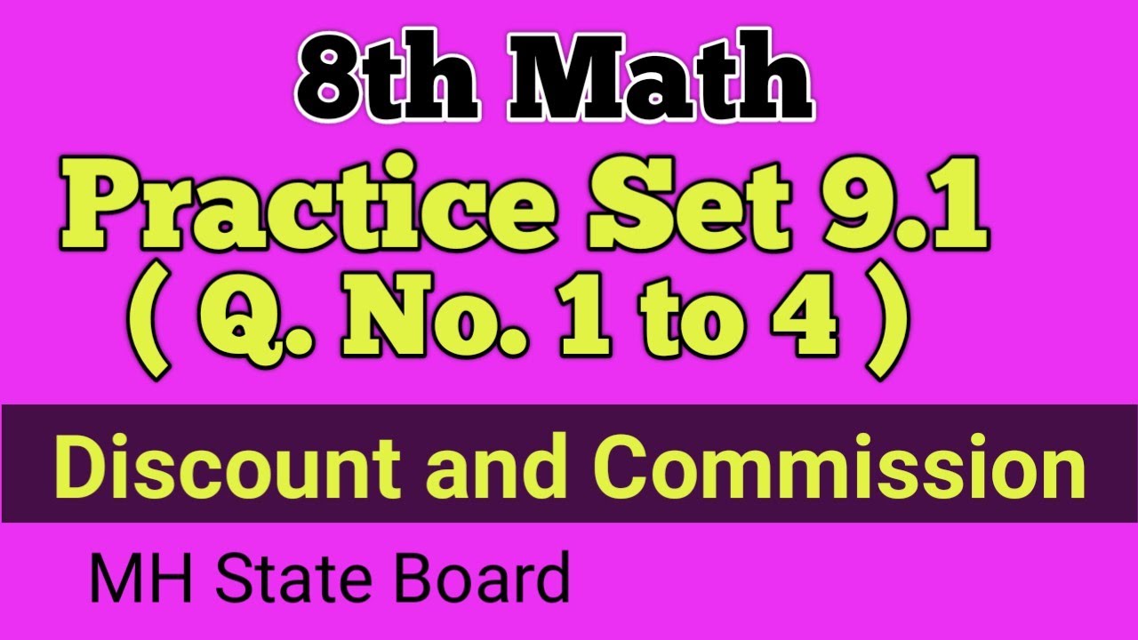 8th Math Practice Set 9.1 Q. No. 1 to 4 | Class 8 Math Practice Set 9.1 | Discount and Commission