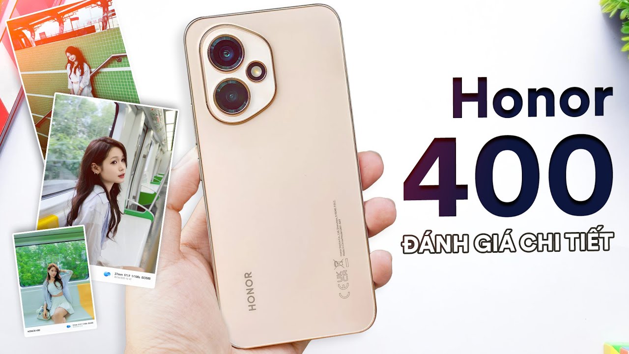 Đánh giá chi tiết HONOR 400 5G: chụp mấy bạn gái rất ưng, pin khoẻ, máy mượt nhưng thiếu cái gì nhỉ?