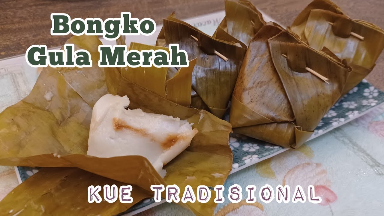 Resep Bongko gula Merah, Olahan Tepung Beras Santan Gula Merah, Kue Tradisional