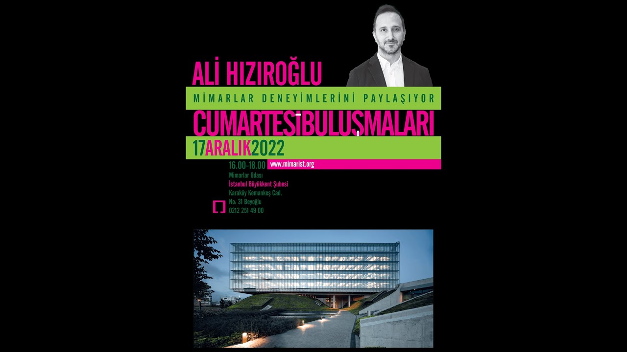 Mimarlar Deneyimlerini Paylaşıyor – Cumartesi Buluşmaları / Ali Hızıroğlu