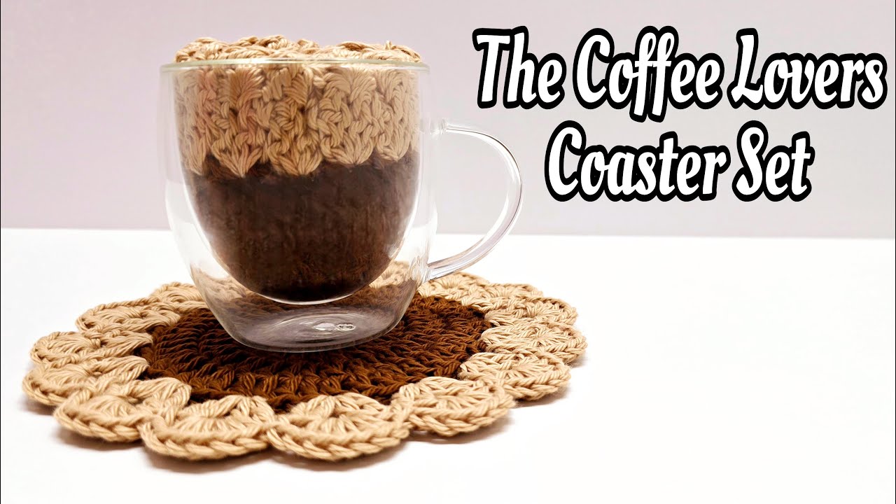 Crochet Tutorial - Coffee Lovers Coaster Set - Great DIY Gift