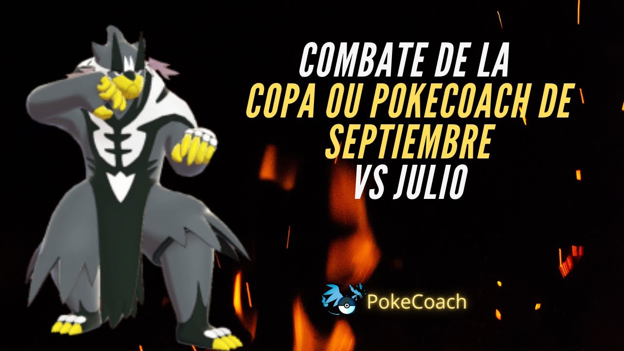 Combate de la COPA OU POKECOACH de septiembre   VS Julio