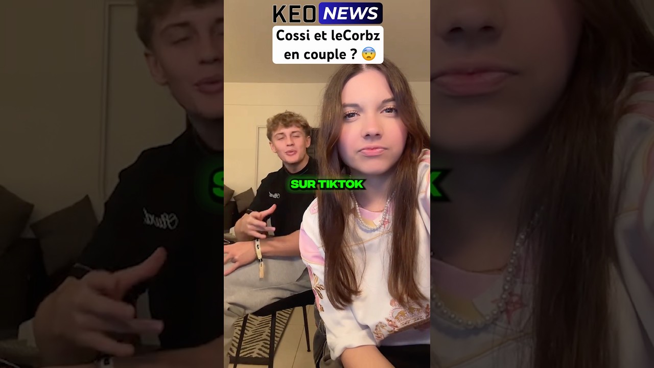 COSSI ET LE CORBZ SONT EN COUPLE SUR TIKTOK ? 😨 