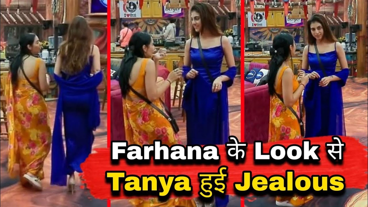 Bigg Boss 19 Farhana bhatt के Hot And Sexy Look से Jealous हुई Tanya Mittal मारा कपड़ों पे Taunt