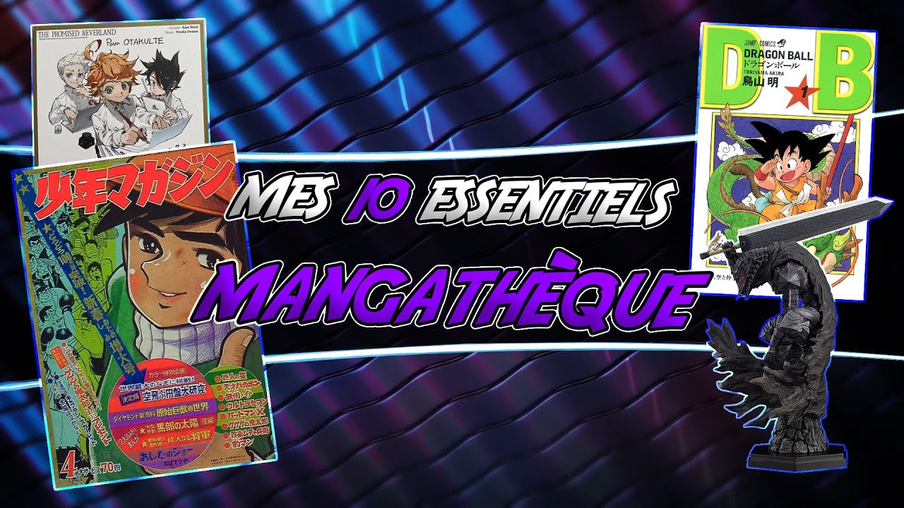 LES 10 ESSENTIELS DE MA MANGATH&Egrave;QUE !