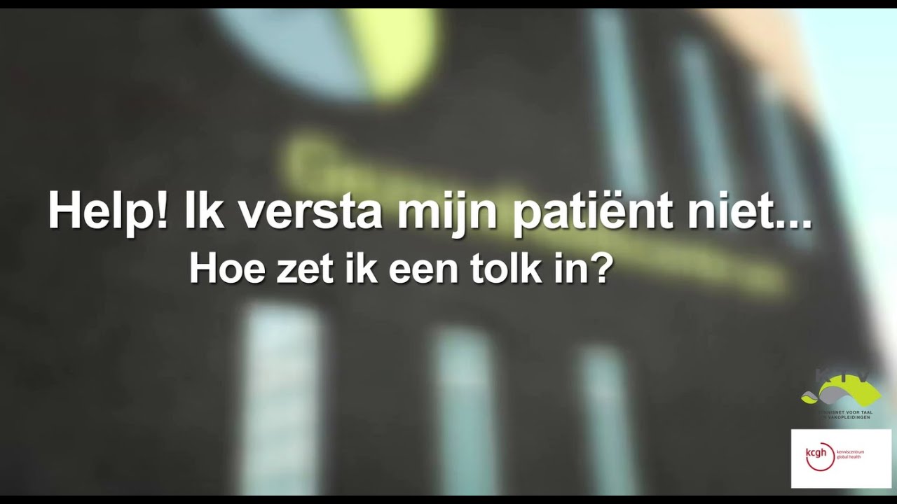 Help! Ik versta mijn patiënt niet. Hoe zet ik een tolk in?