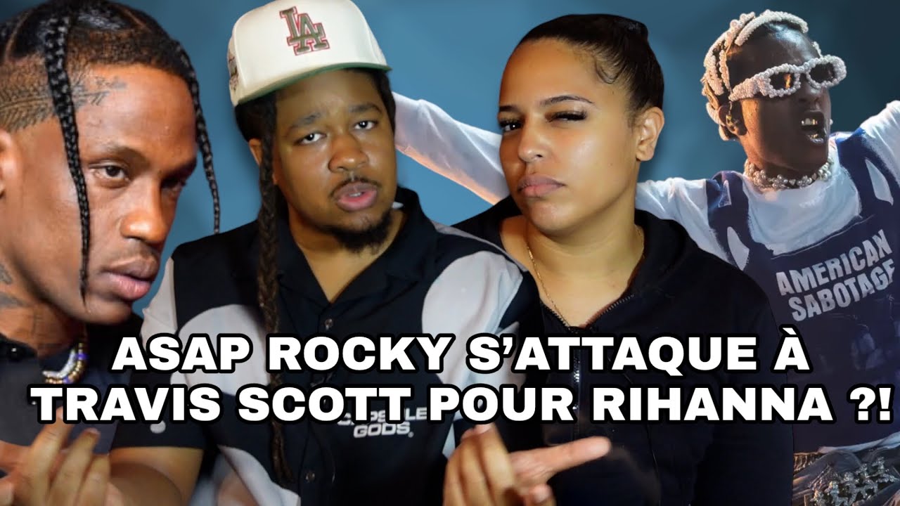 A$AP ROCK S’ATTAQUE À TRAVIS SCOTT POUR RIHANNA ?!