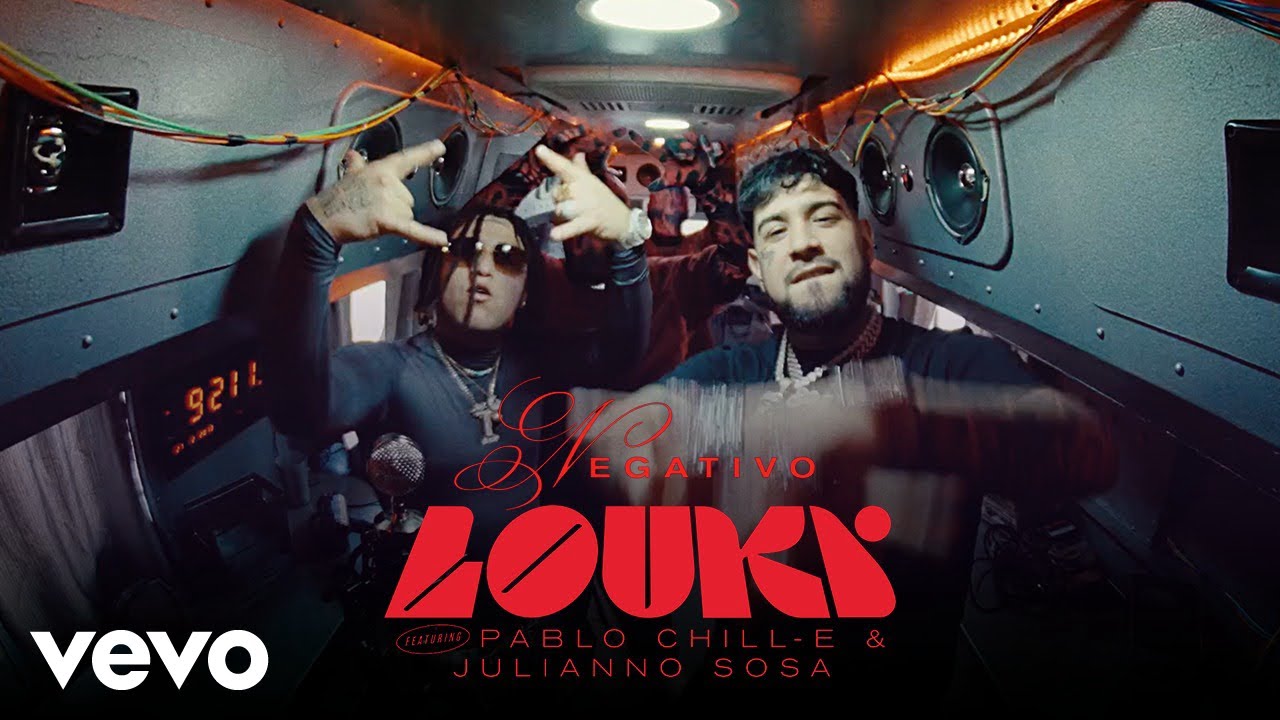 LOUKI, Pablo Chill-E, Julianno Sosa - Negativo (Video Oficial)