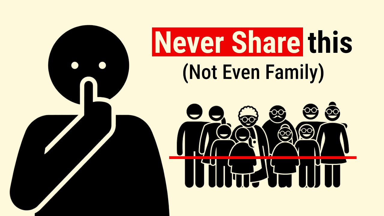 9 Things You Should NEVER Tell Anyone (Not Even Family)