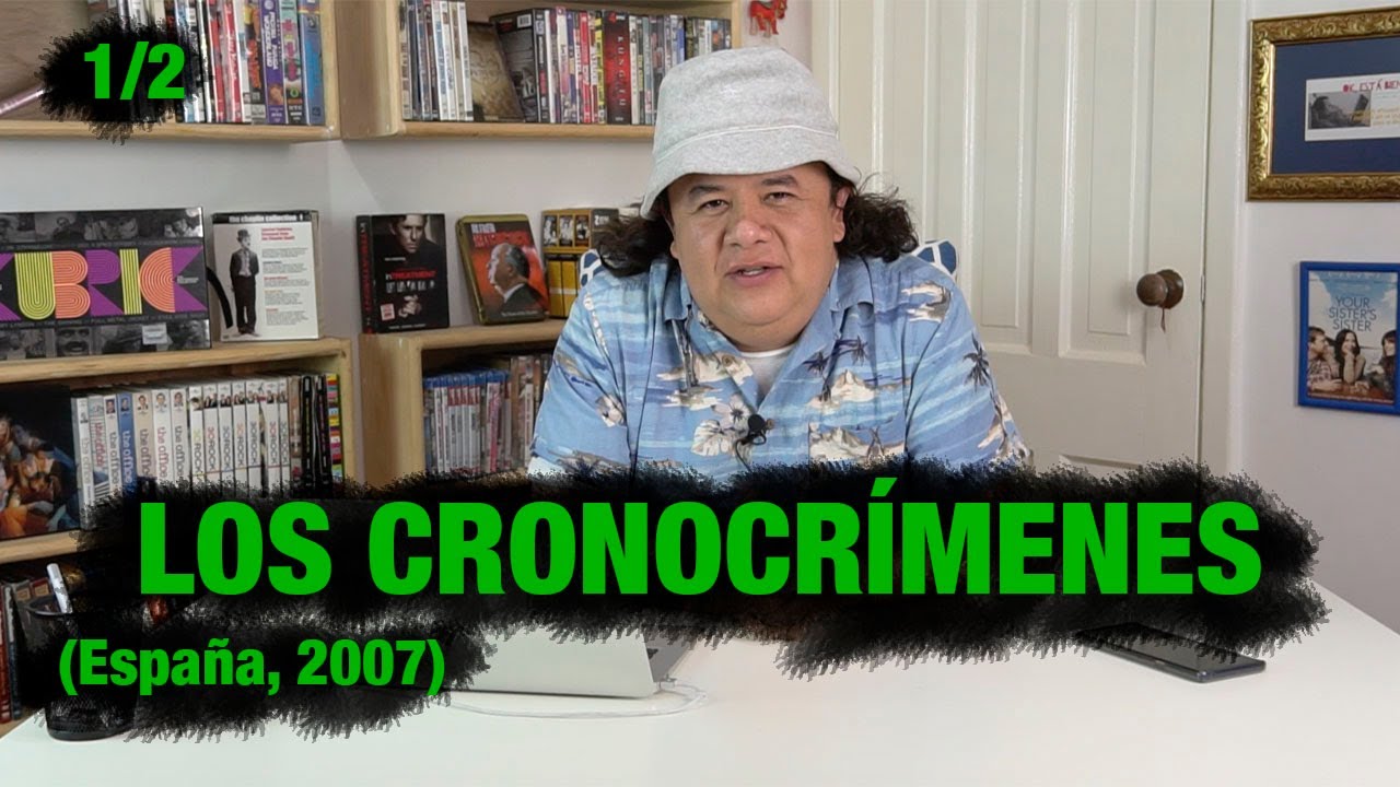 No mam*s que no la has visto! 12, LOS CRONOCR&Iacute;MENES, (Espa&ntilde;a, 2007) Parte 1/2