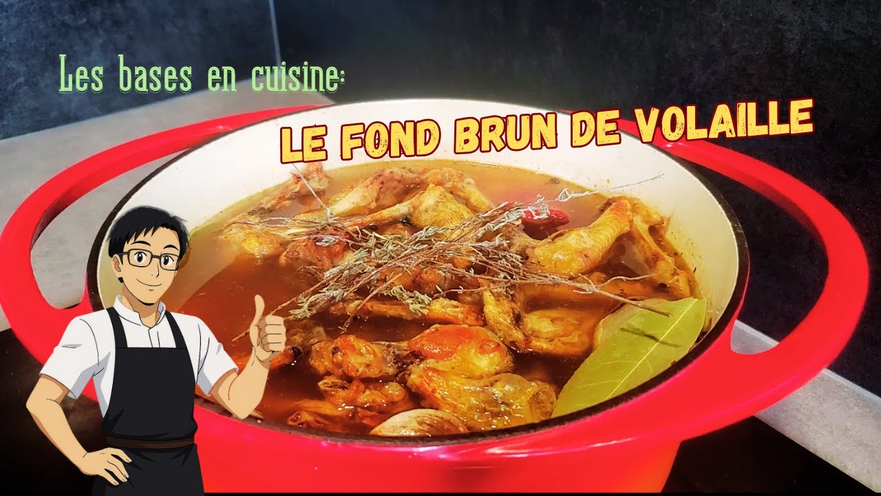 Les bases en cuisine:  Le Fond brun de Volaille