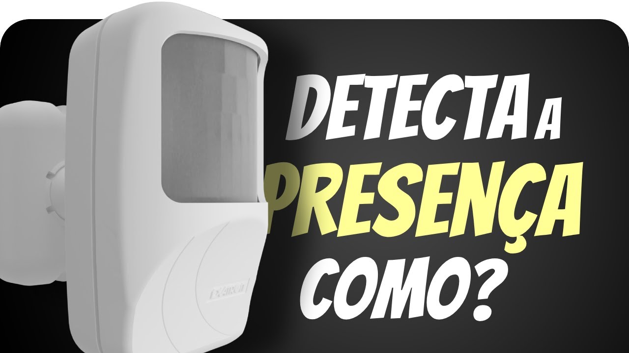 COMO FUNCIONA UM SENSOR DE PRESENÇA?