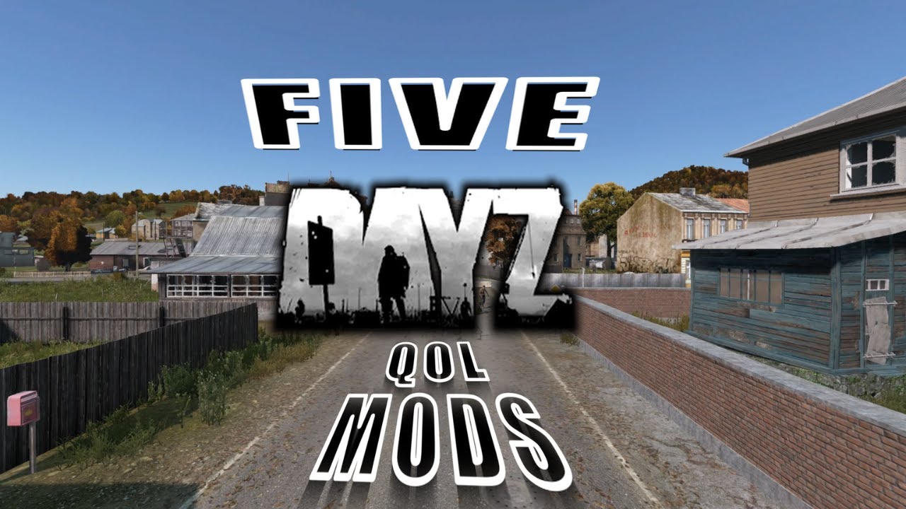 Подборка модов для улучшения качества жизни DayZ – 5 отличных творений сообщества