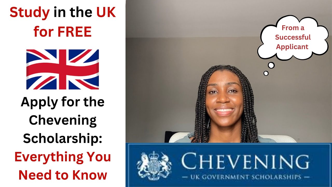 Chevening Scholarship Application - All You Need To Know Before Applying