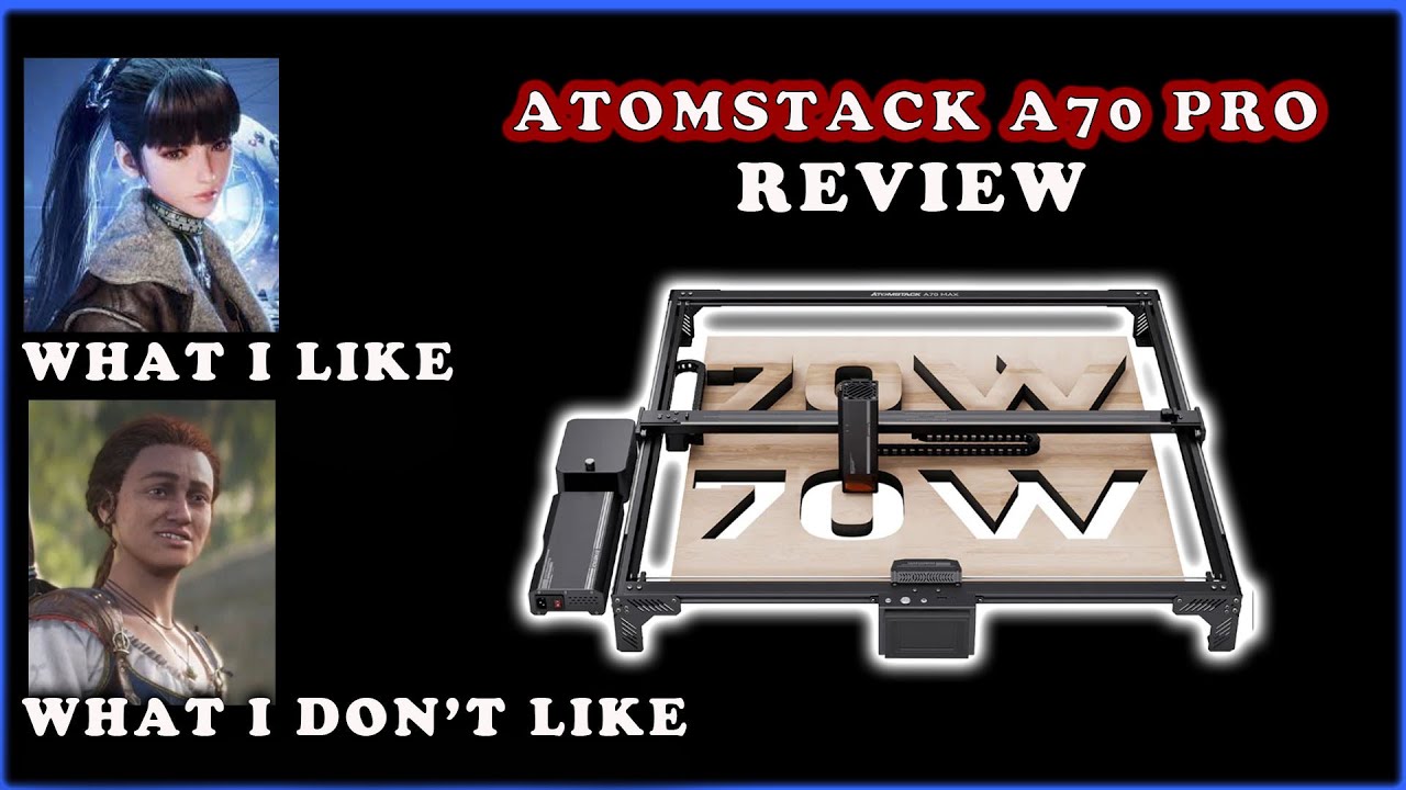 Atomstack A70 Pro Laser Review: What I like, what I don't!