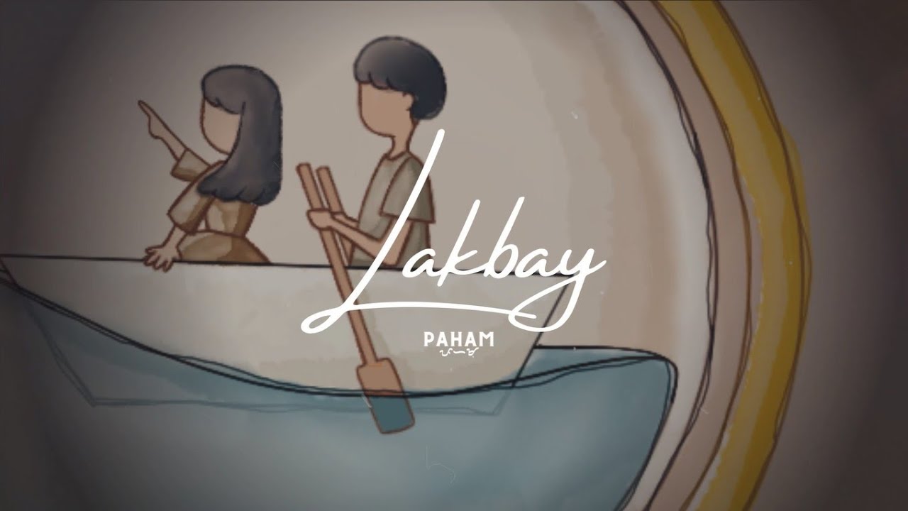 Lakbay - Paham (Official Lyric Video)