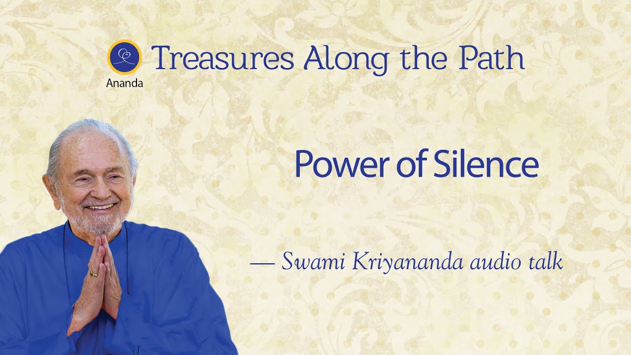 Power of Silence — Talk by Swami Kriyananda