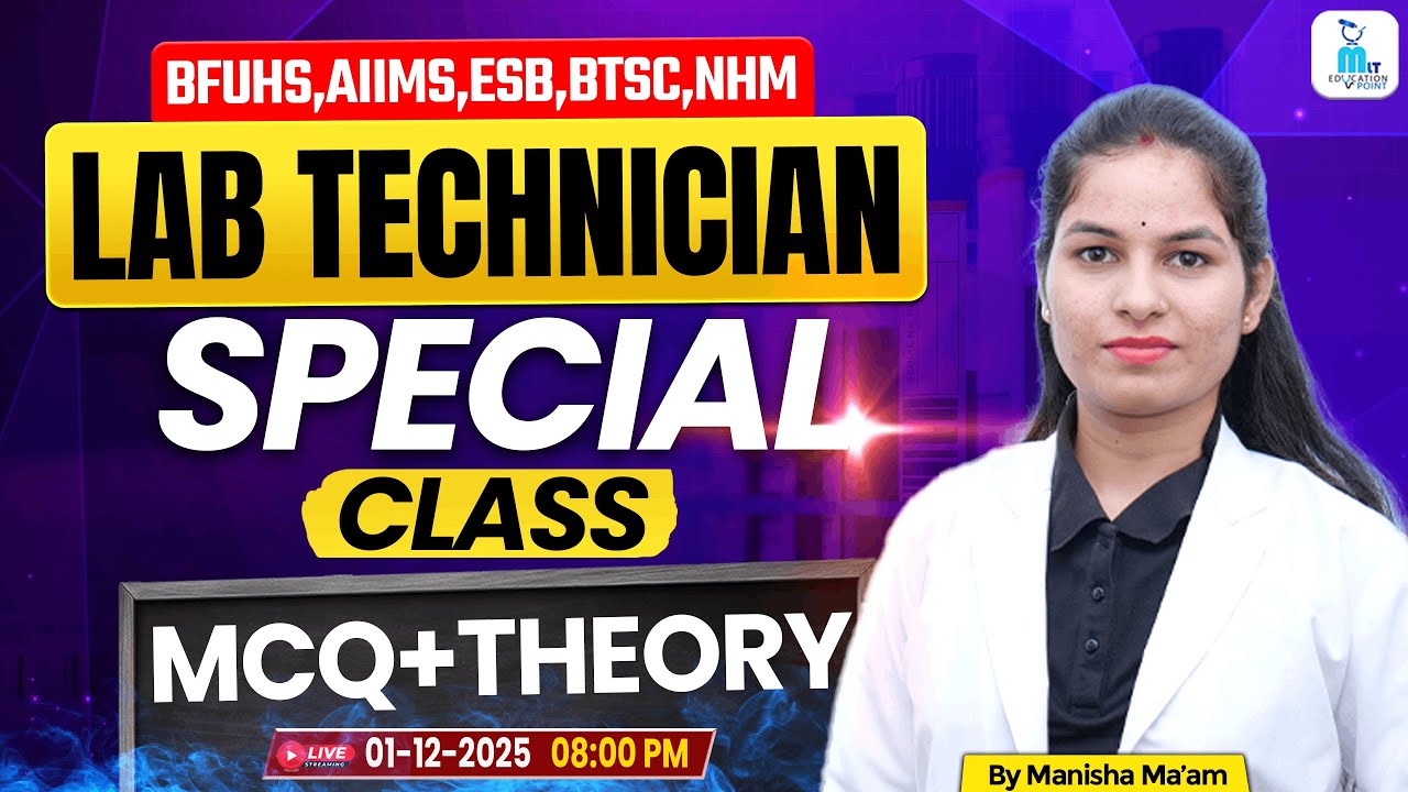Lab Technician MCQ&rsquo;s Live Class | BFUHS, AIIMS, ESB, BTSC, NHM | by Manisha Ma&rsquo;am
