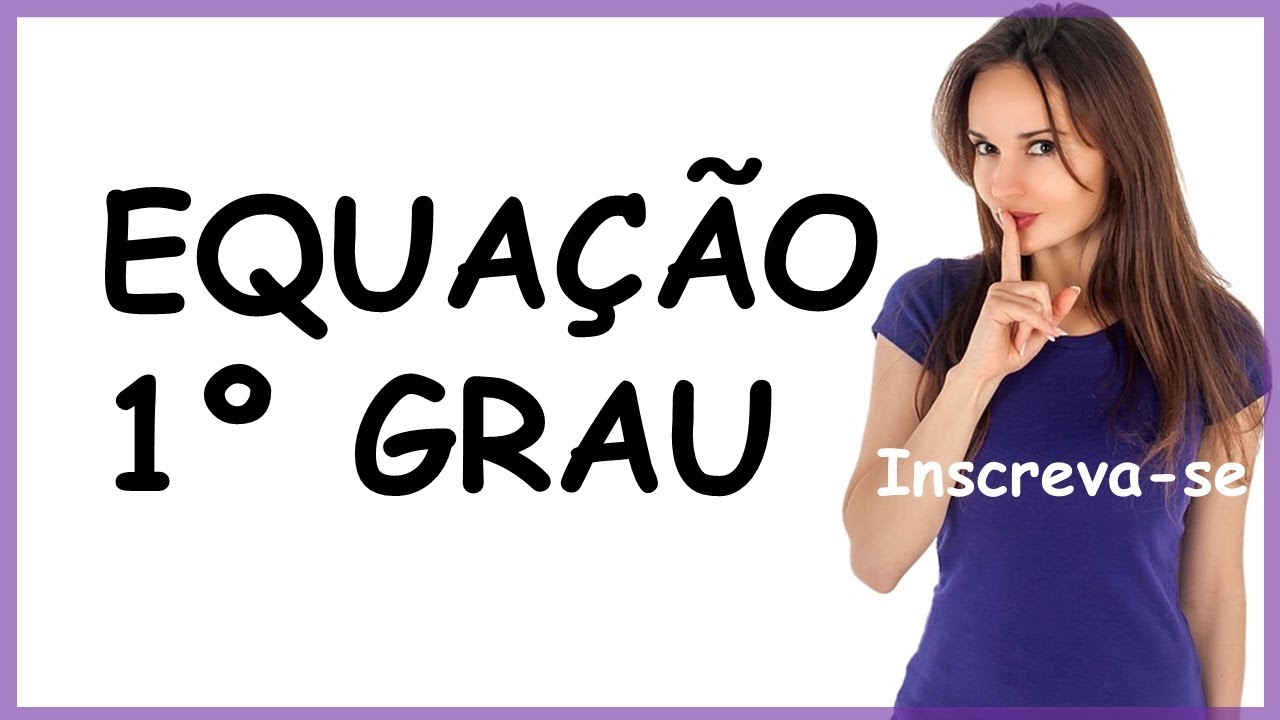 🚩 Equação do 1 grau | Matemática | video aula matematica basica | Bando de Estudiosos