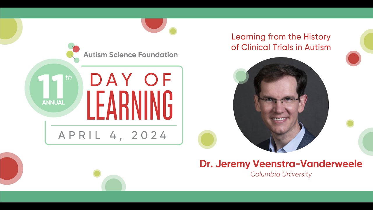 Learning From the History of Clinical Trials in Autism | ASF DOL 2024