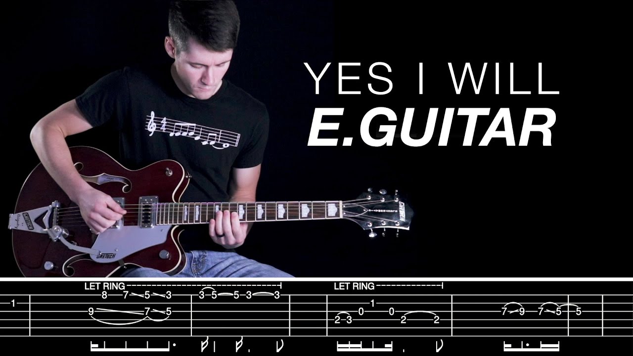 Yes I Will - Electric Guitar | Helix Patch and Tab