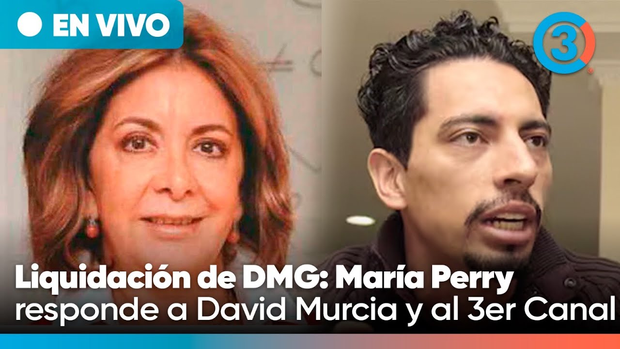 EXCLUSIVO ¿Cómo va la liquidación de DMG? María Mercedes Perry responde a David Murcia G y 3er Canal