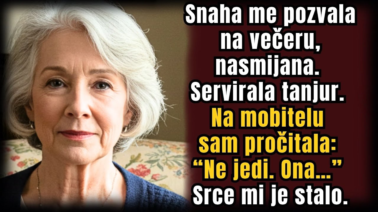 Snaha me pozvala na večeru, smiješila se i poslužila tanjur, ali sam pročitala: “Ne jedi, ona…”