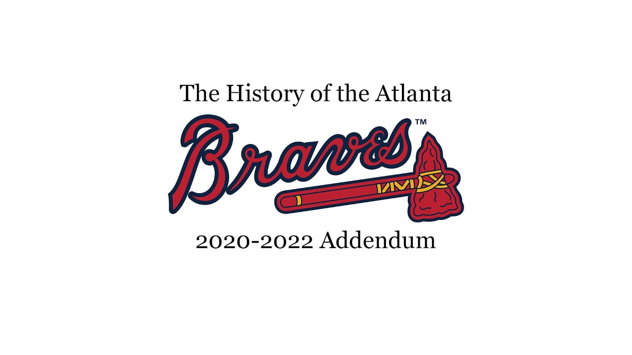 History of the Atlanta Braves (2020-22 Addendum)