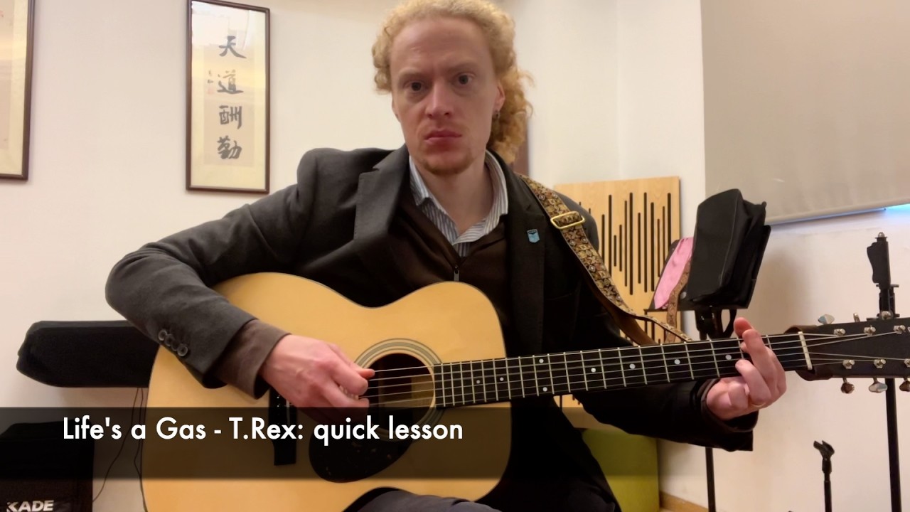 Life's a Gas - T.Rex: lesson