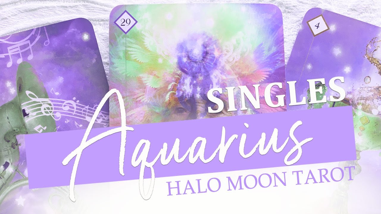 AQUARIUS SINGLES - SOUL MATE ENERGY